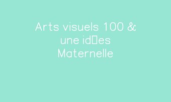 Image de Arts visuels 100 & une idées Maternelle Navigation de commentaire Navigation de commentaire