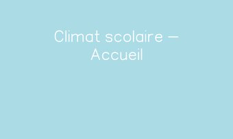 Image de Climat scolaire - Accueil