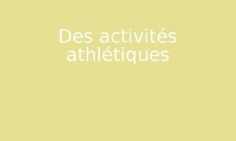 Image de Des activités athlétiques