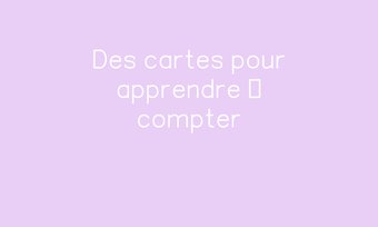 Image de Des cartes pour apprendre à compter Navigation de commentaire Navigation de commentaire