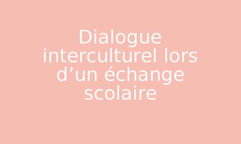 Image de Dialogue interculturel lors d'un échange scolaire