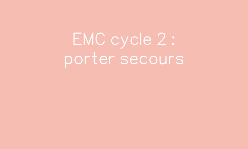 Emc cycle 2 porter secours par ipot me t me jenseigne fr