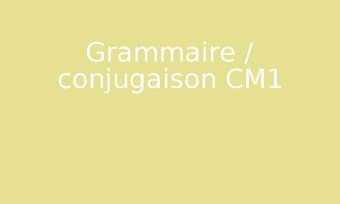 Image de Grammaire / conjugaison CM1