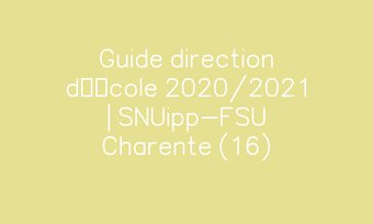 Image de Guide direction d’école 2020/2021 | SNUipp-FSU Charente (16)