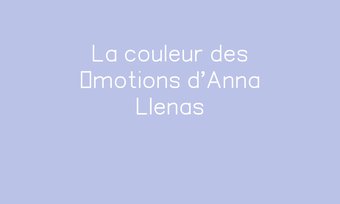 Image de La couleur des émotions d'Anna Llenas