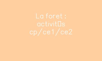 Image de La foret : activités cp/ce1/ce2