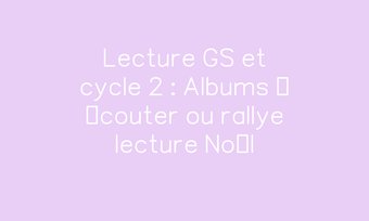 Image de Lecture GS et cycle 2