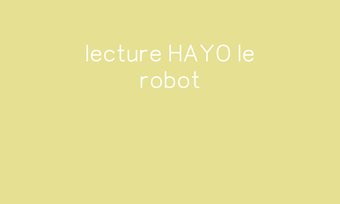 Image de lecture HAYO le robot