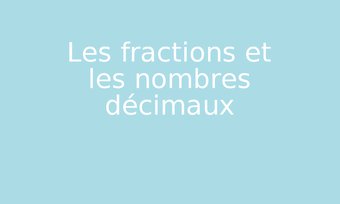 Image de Les fractions et les nombres décimaux