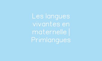 Image de Les langues vivantes en maternelle | Primlangues