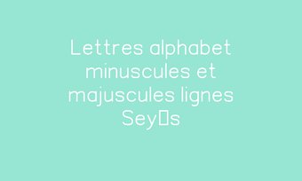 Image de Lettres alphabet minuscules et majuscules lignes Seyès