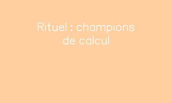 Image de Rituel : champions de calcul