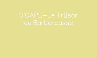 Image de S'CAPE-Le Trésor de Barberousse