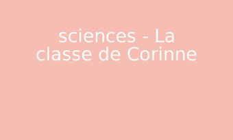 Image de sciences - La classe de Corinne
