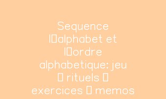 Image de Sequence l’alphabet et l’ordre alphabetique