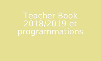 Image de Teacher Book 2018/2019 et programmations