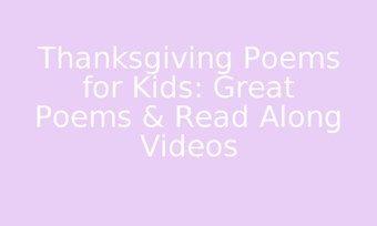 Image de Thanksgiving Poems for Kids:  Great Poems & Read Along Videos