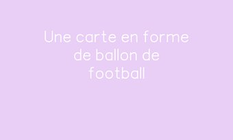 Image de Une carte en forme de ballon de football